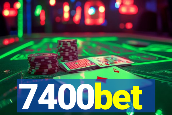 7400bet