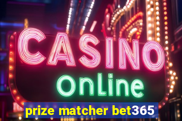 prize matcher bet365