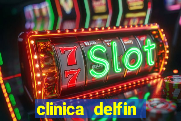 clinica delfin itaigara salvador