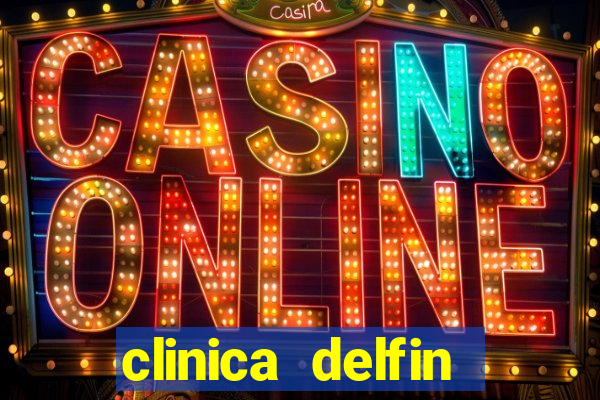 clinica delfin itaigara salvador