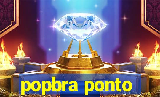 popbra ponto