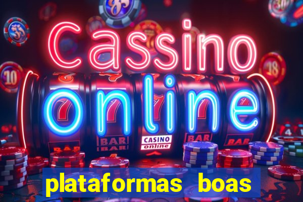 plataformas boas para jogar fortune tiger