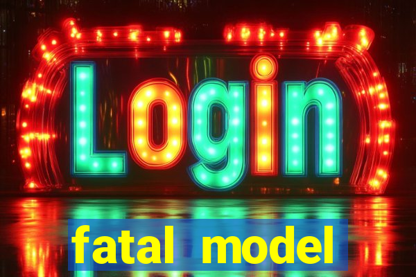 fatal model alagoinhas bahia