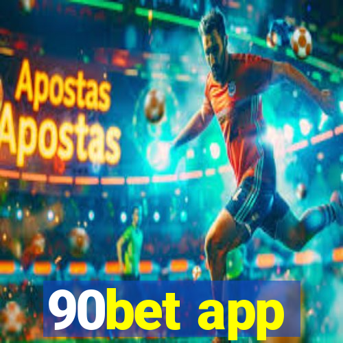 90bet app