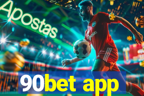 90bet app