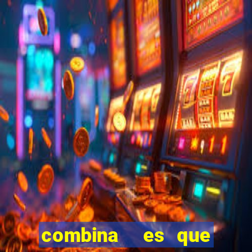 combina  es que nunca saíram na lotofácil