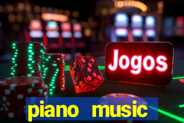 piano music go-jogos edm piano