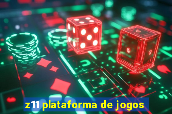 z11 plataforma de jogos
