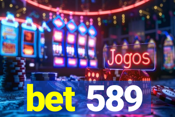 bet 589