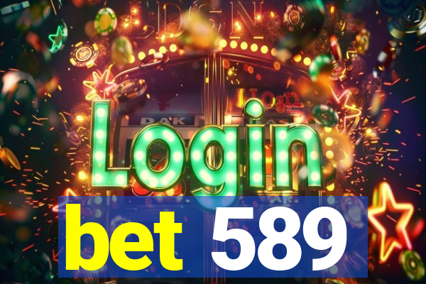 bet 589