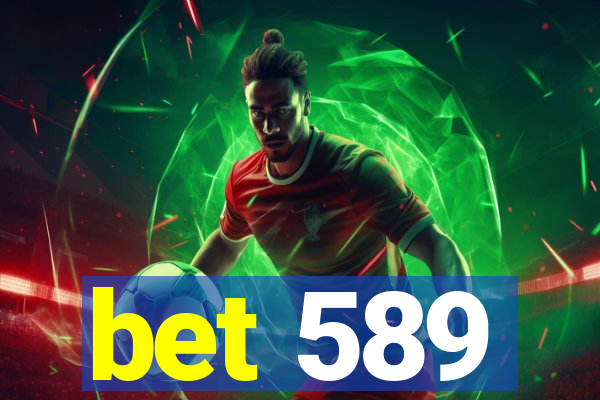 bet 589