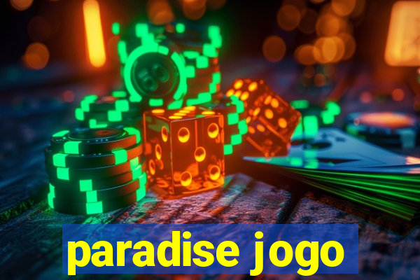 paradise jogo
