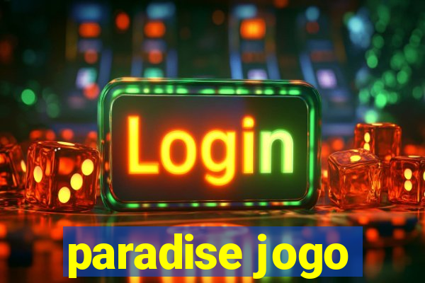 paradise jogo