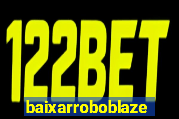 baixarroboblaze