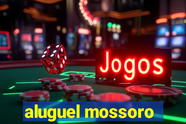 aluguel mossoro