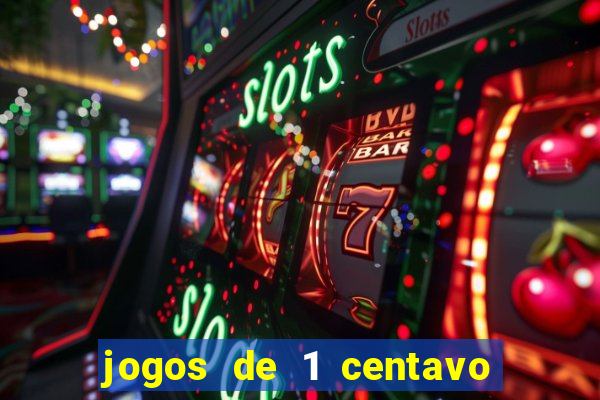 jogos de 1 centavo vai de bet