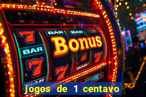 jogos de 1 centavo vai de bet