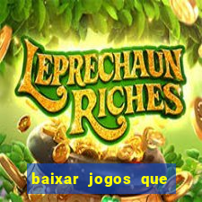 baixar jogos que ganha dinheiro no pix