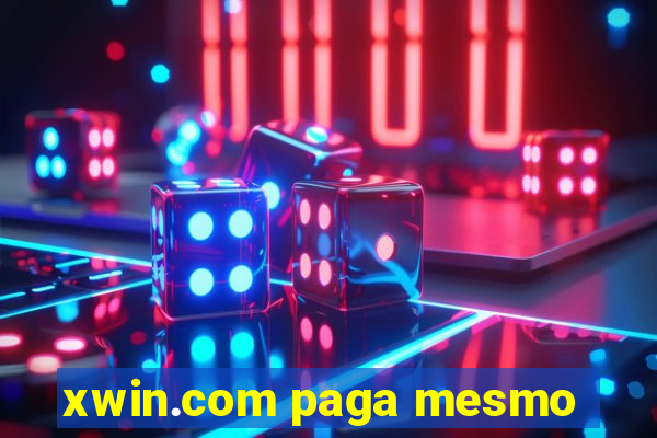 xwin.com paga mesmo