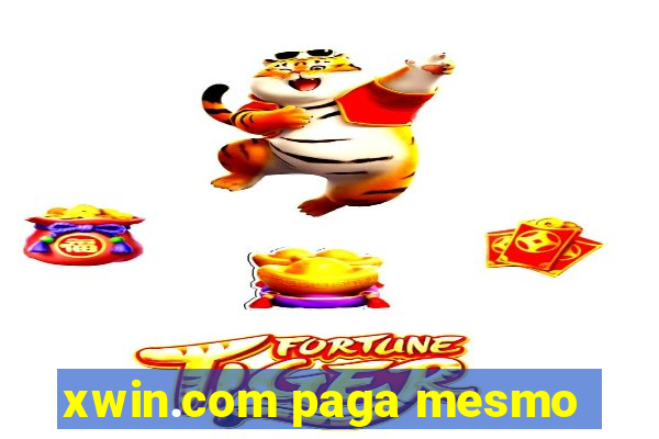 xwin.com paga mesmo