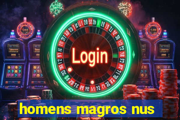 homens magros nus