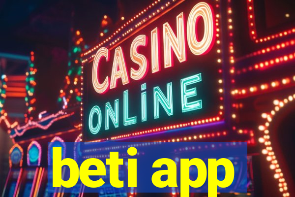 beti app