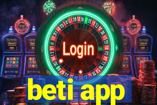 beti app