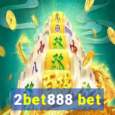2bet888 bet