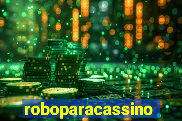 roboparacassino