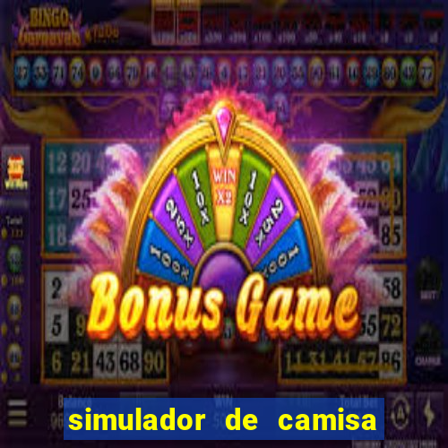 simulador de camisa de time