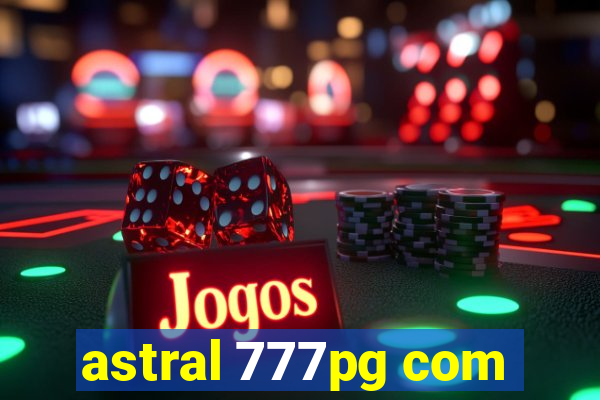 astral 777pg com