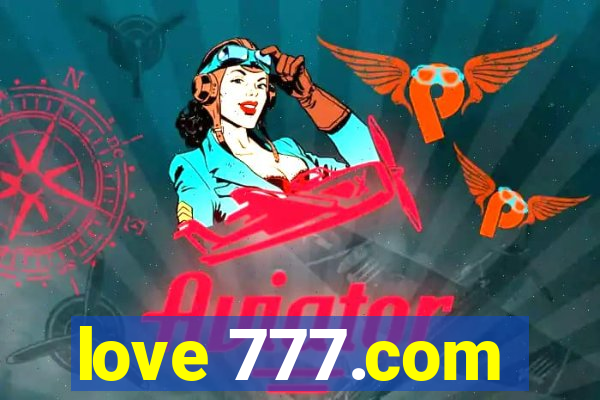 love 777.com