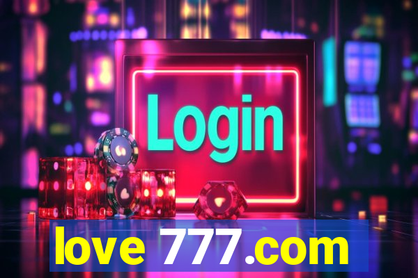 love 777.com