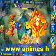 www animes h