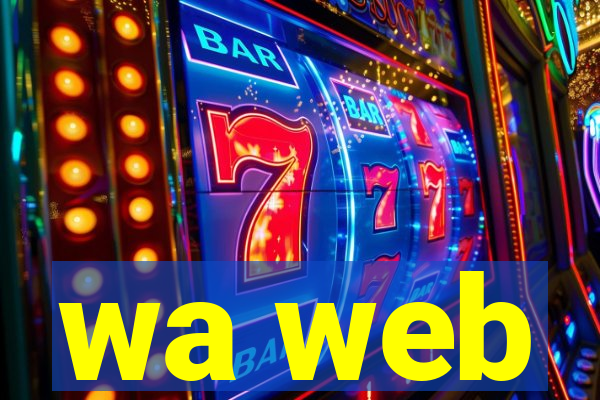 wa web