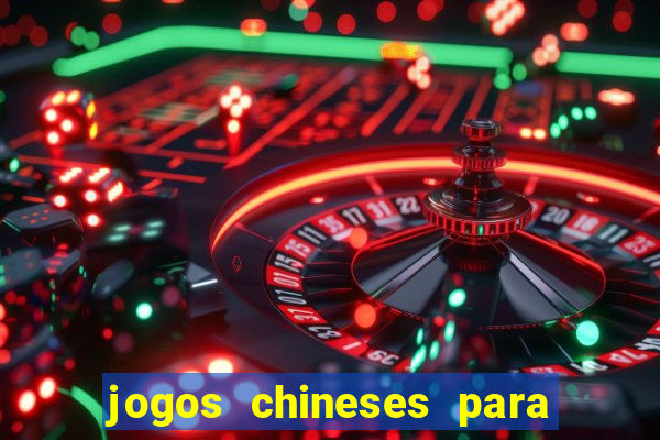 jogos chineses para ganhar dinheiro