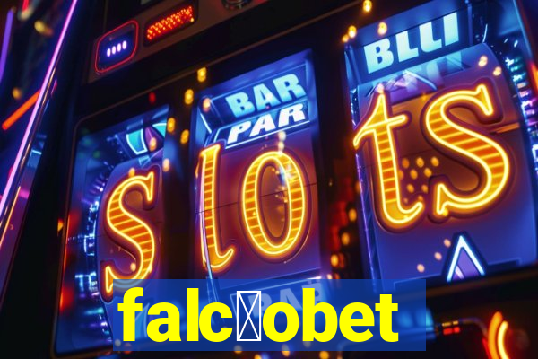 falc茫obet