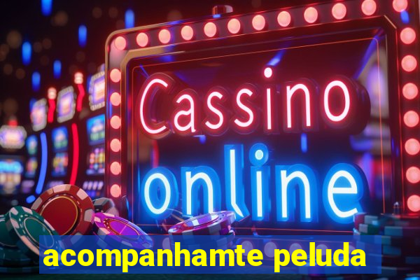 acompanhamte peluda