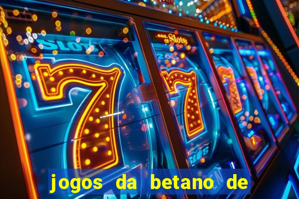 jogos da betano de 10 centavos