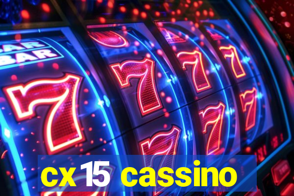 cx15 cassino