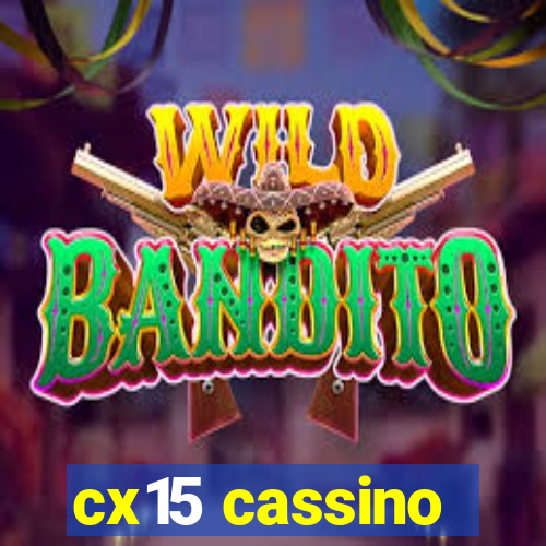 cx15 cassino