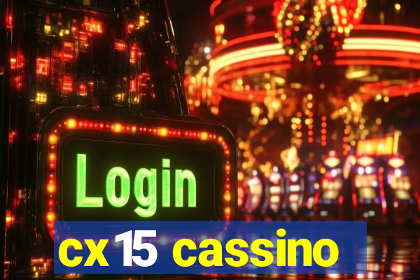 cx15 cassino