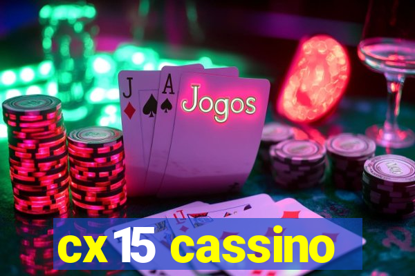 cx15 cassino