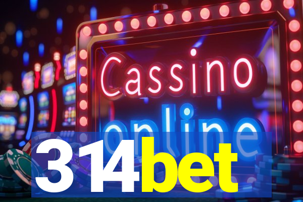 314bet