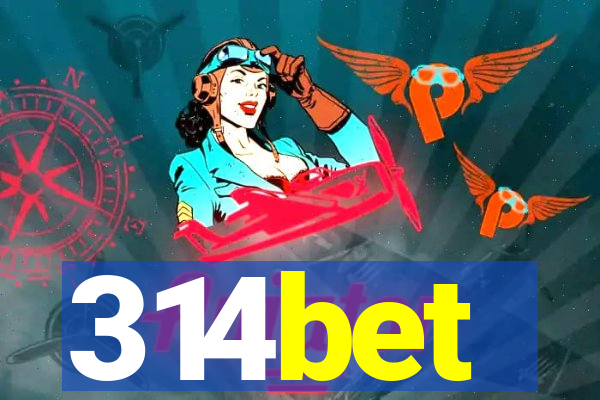 314bet