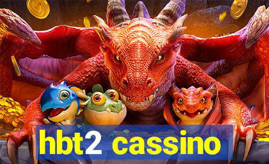 hbt2 cassino
