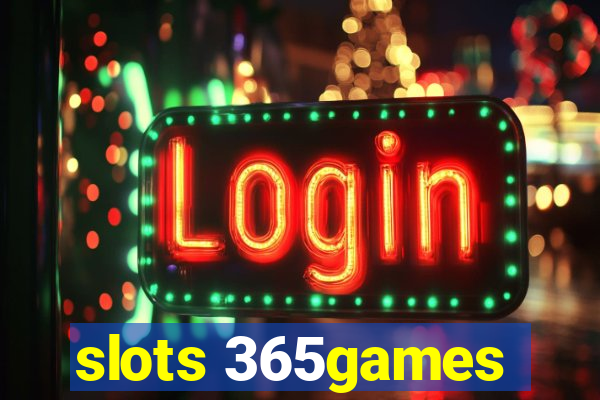 slots 365games