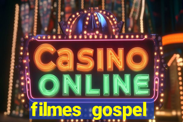 filmes gospel baseadas em fatos reais emocionantes