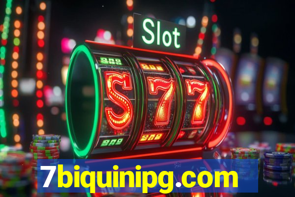 7biquinipg.com