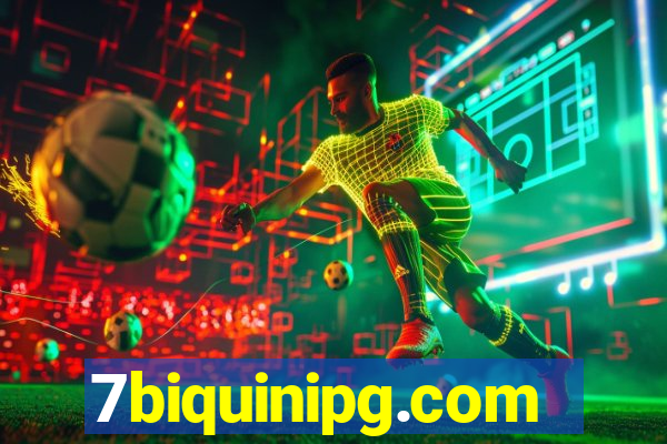 7biquinipg.com